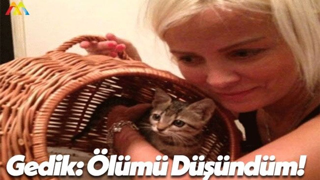 Ömür Gedik: Kedim Ölünce Ölümü Düşündüm!