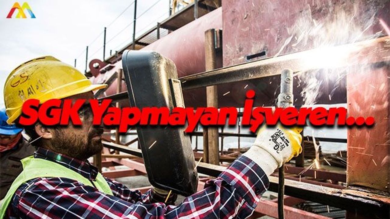 Sigortasız İşçi Çalıştırmanın Cezası 40.000 TL'yi Geçiyor!