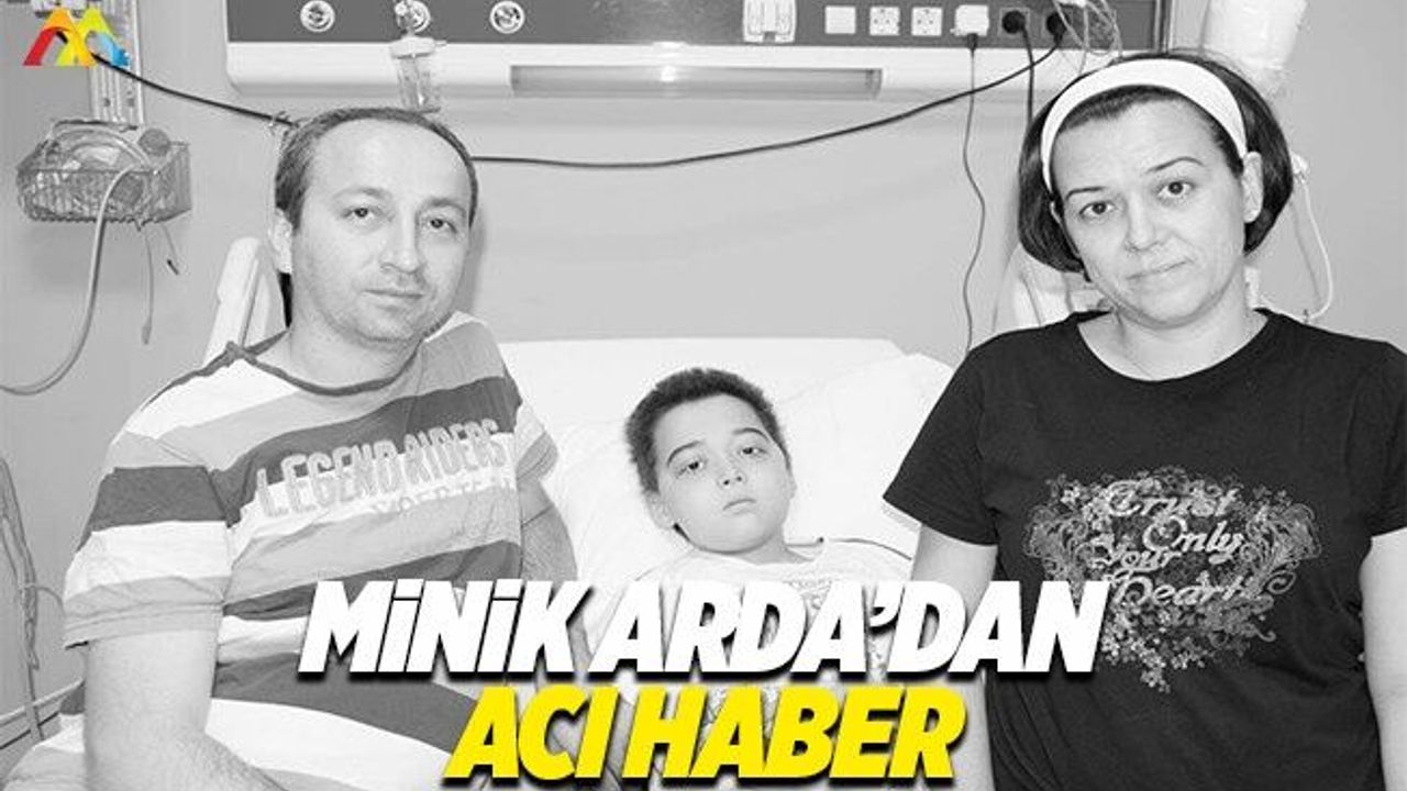 10 yaşındaki minik Arda Adalı'dan acı haber