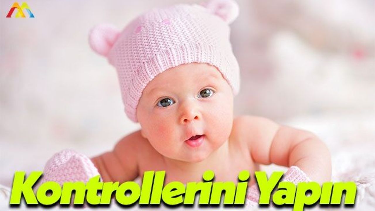 Bebeklerin Duyu Organlarını Kontrol Edin