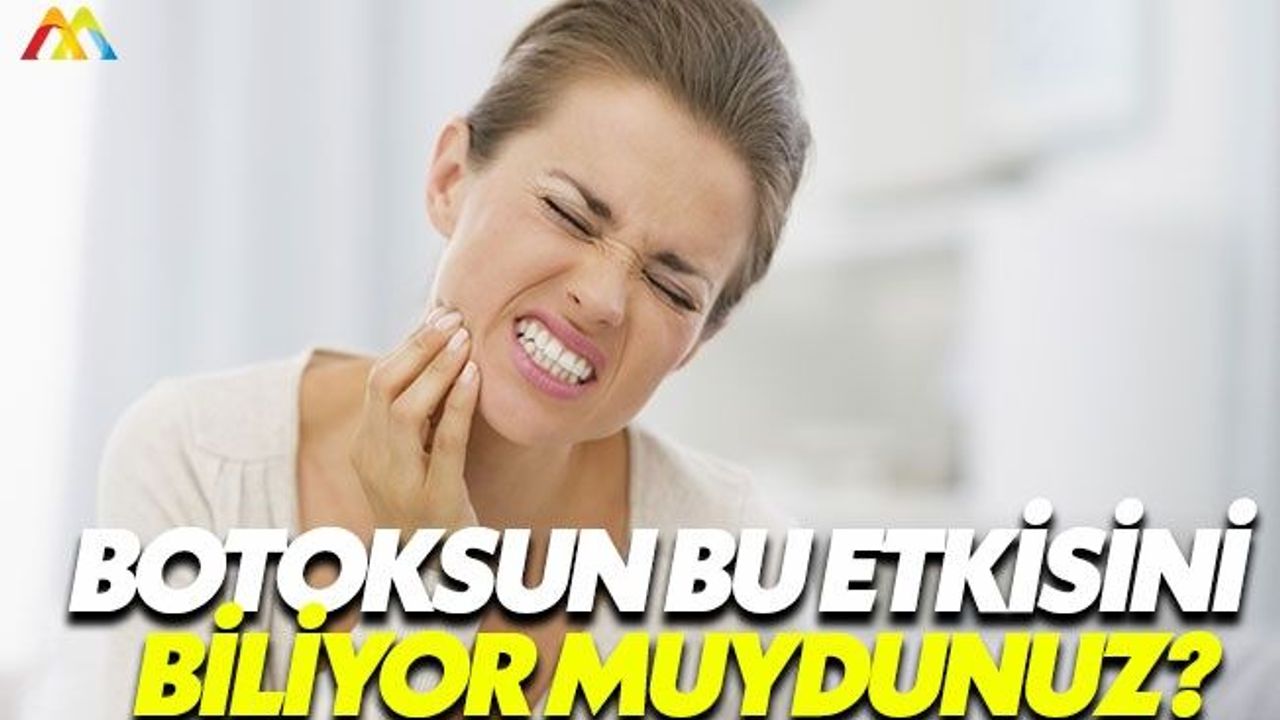 Botoks diş gıcırdatmada da kullanılıyor
