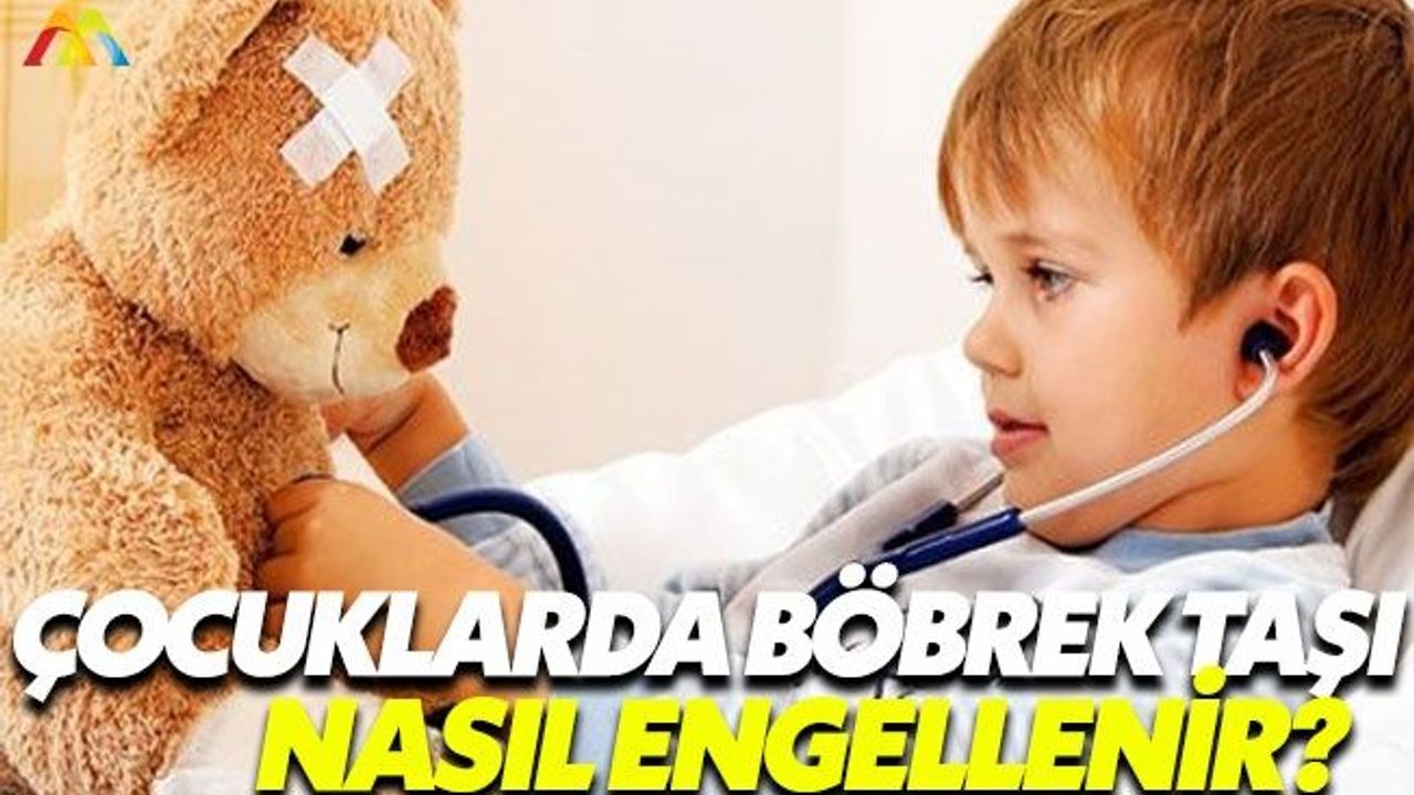 Çocukta böbrek taşı oluşumunu engelleme yöntemleri