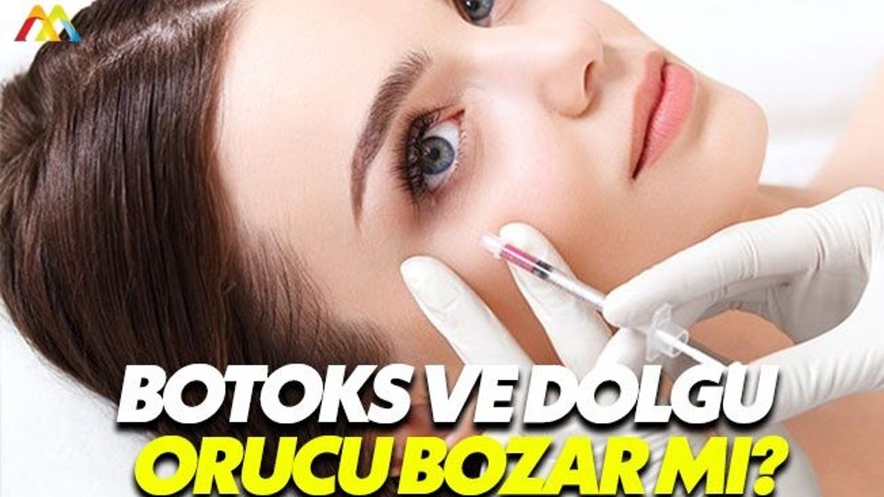 Ramazan ayında botoks ve dolgudan vazgeçin