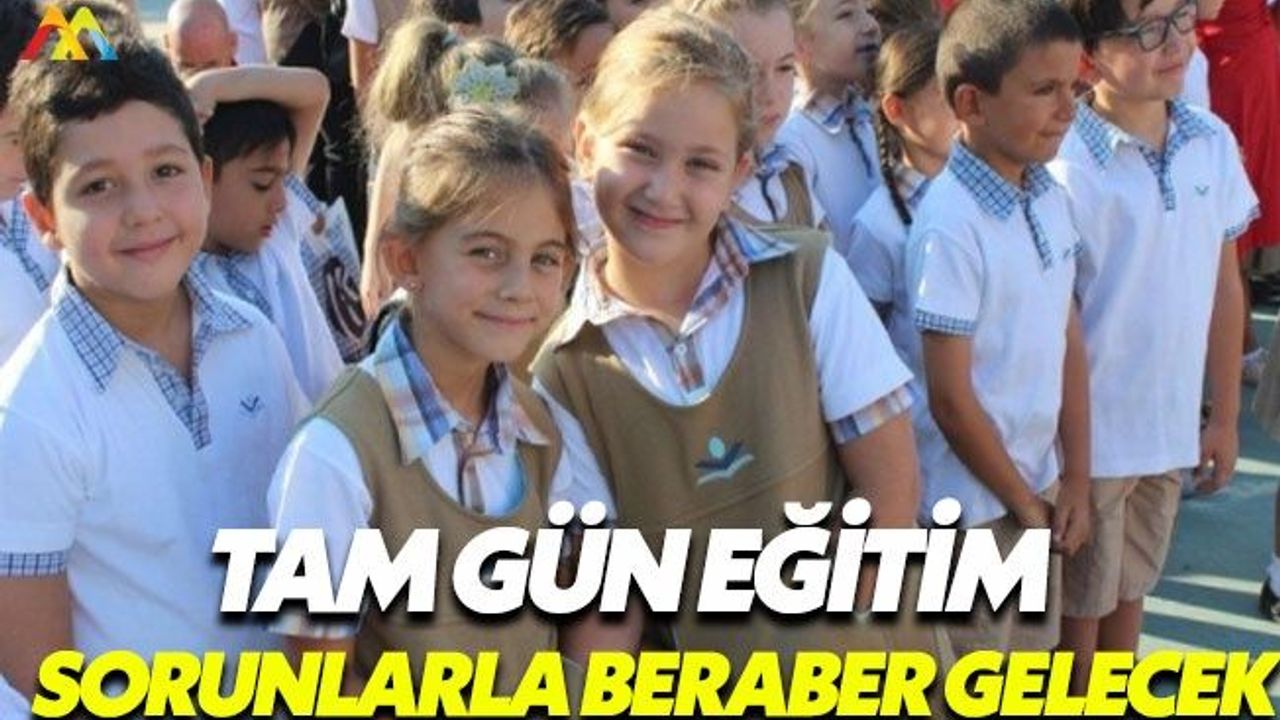Tam gün eğitime geçerken zorlu bir süreç yaşanacak