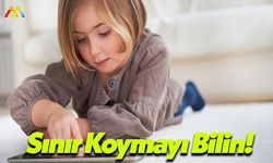 Çocuklarınıza Tablet ve Bilgisayar Saati Koyun!