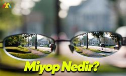 MİYOP Nedir? Miyop Kimlerde ve Nasıl Olur?