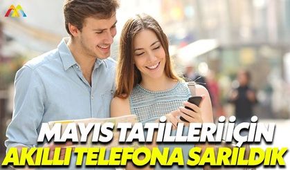 1 Mayıs ve 19 Mayıs için tatil çalışmaları başladı