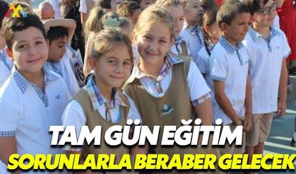 Tam gün eğitime geçerken zorlu bir süreç yaşanacak
